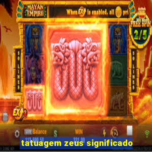 tatuagem zeus significado